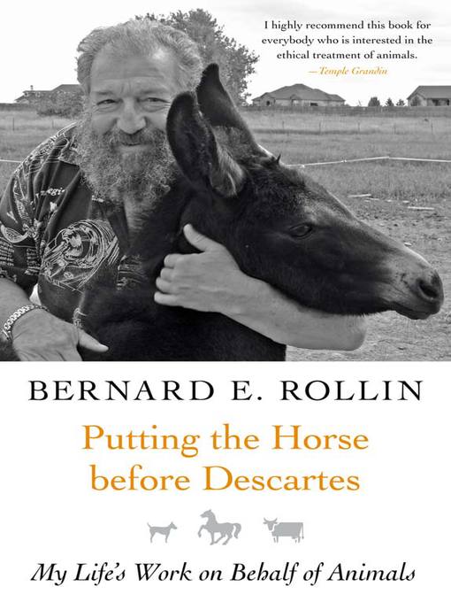 Title details for Putting the Horse before Descartes by Bernard Rollin - Available